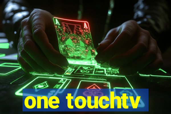 one touchtv