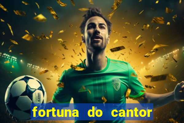 fortuna do cantor sorocaba 2023