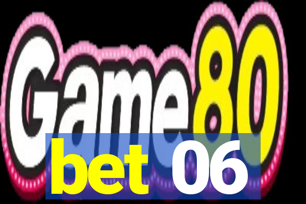 bet 06