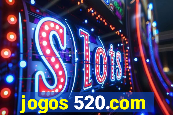 jogos 520.com