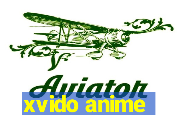 xvido anime