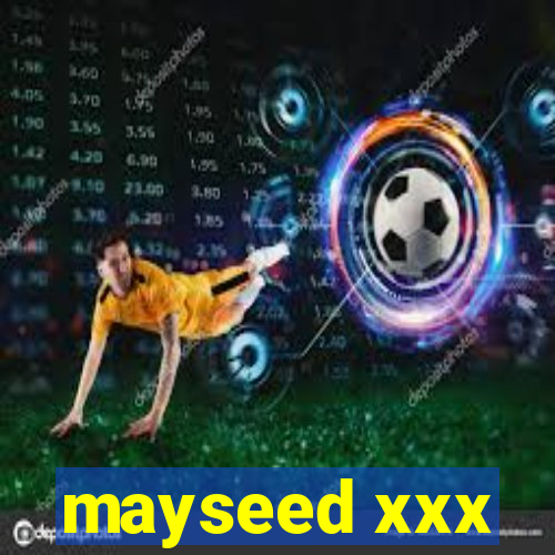 mayseed xxx