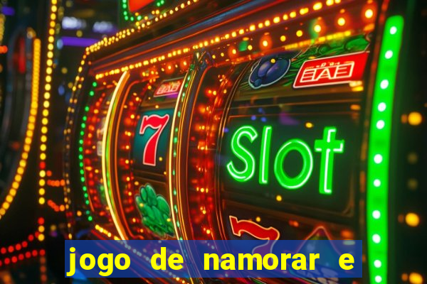 jogo de namorar e fazer filho