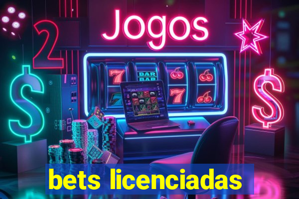 bets licenciadas