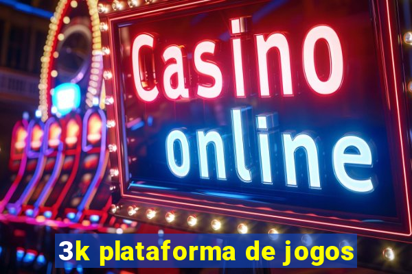 3k plataforma de jogos