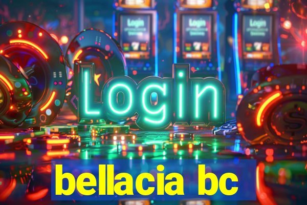 bellacia bc