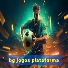 bg jogos plataforma