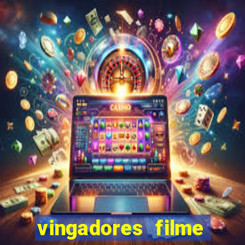 vingadores filme completo dublado google drive