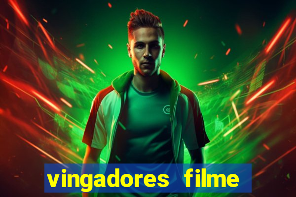 vingadores filme completo dublado google drive