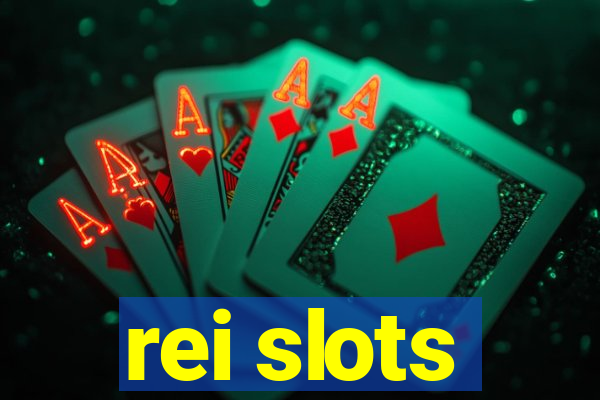 rei slots