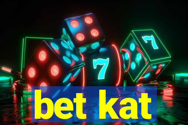 bet kat