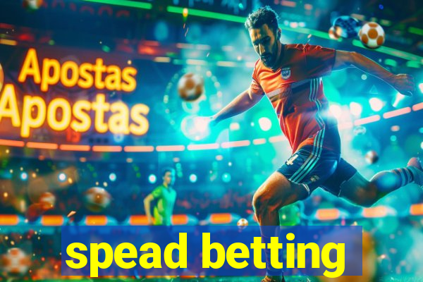 spead betting