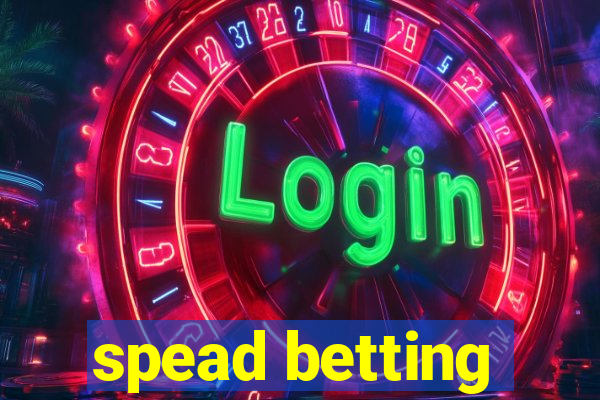 spead betting