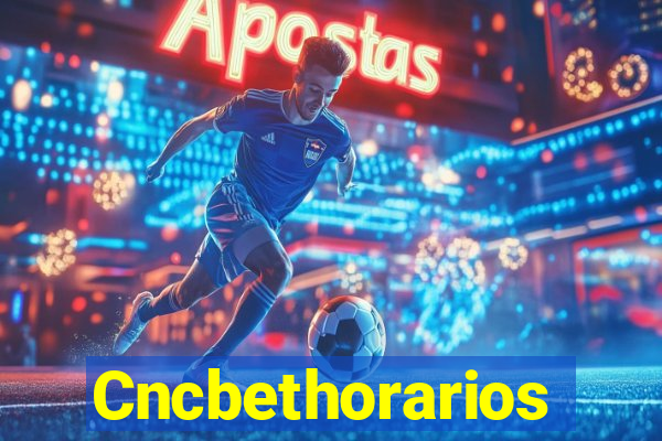 Cncbethorarios