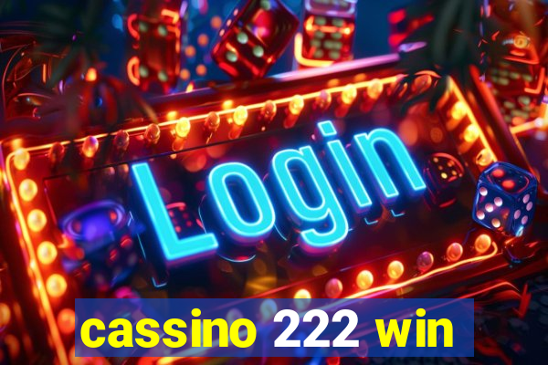 cassino 222 win