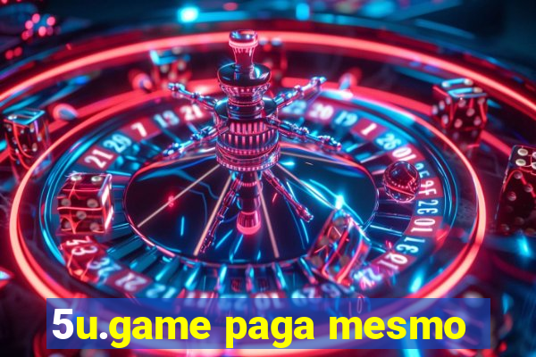 5u.game paga mesmo