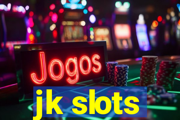 jk slots