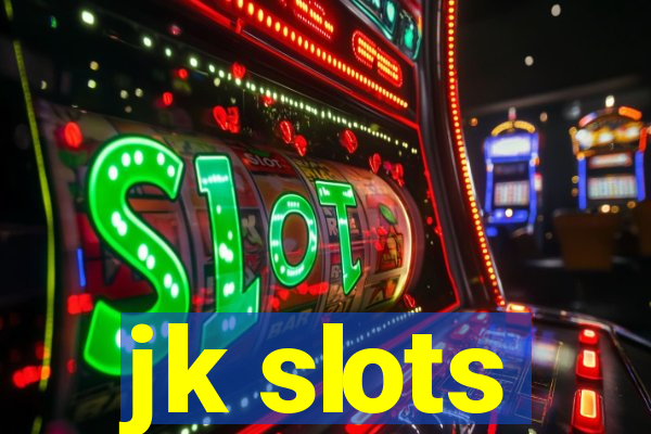 jk slots