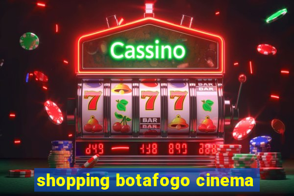 shopping botafogo cinema