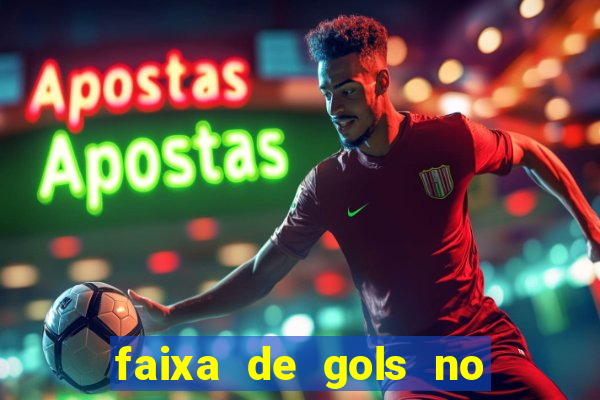 faixa de gols no jogo 2-3 o que significa