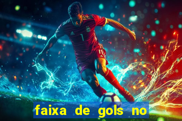 faixa de gols no jogo 2-3 o que significa