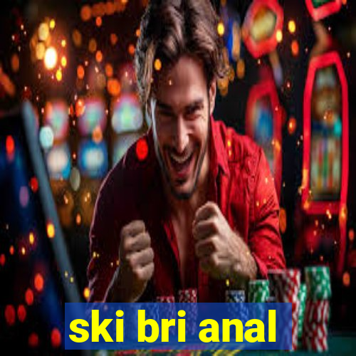 ski bri anal