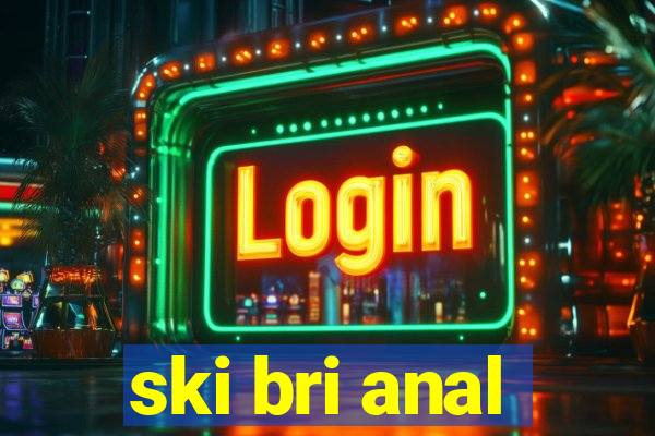 ski bri anal