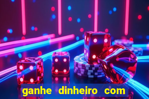 ganhe dinheiro com jogos online