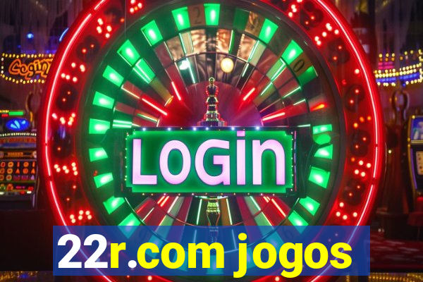 22r.com jogos