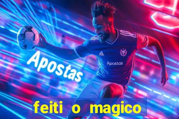 feiti o magico manga ler online