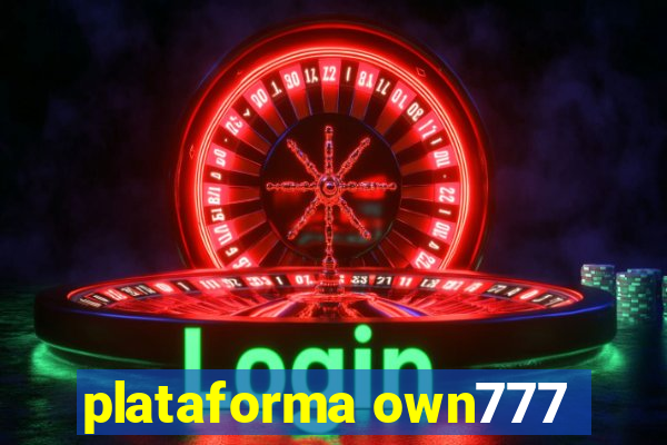 plataforma own777