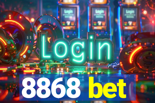 8868 bet