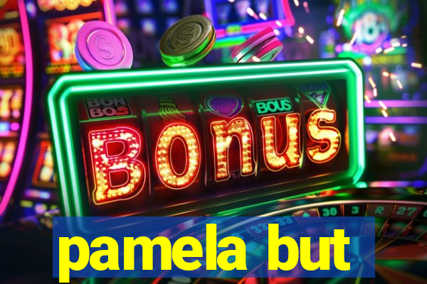 pamela but