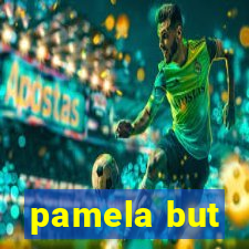 pamela but