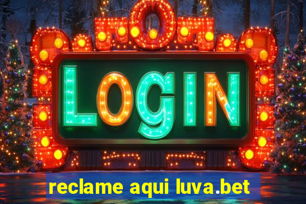 reclame aqui luva.bet