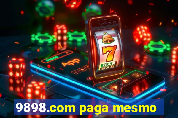 9898.com paga mesmo