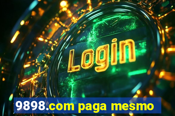 9898.com paga mesmo