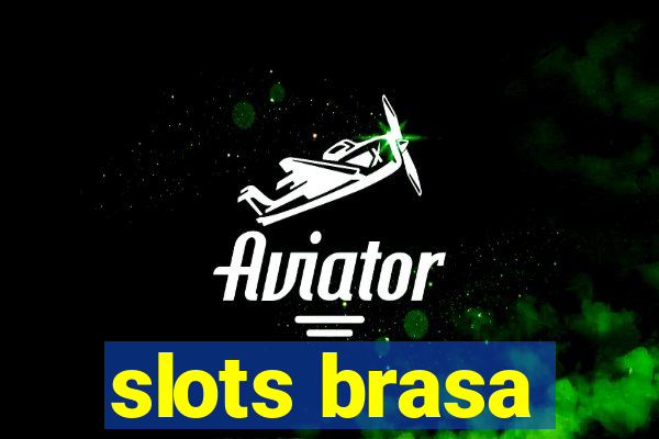 slots brasa