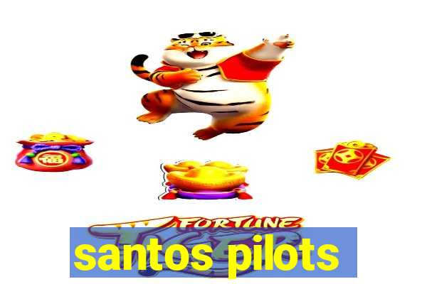 santos pilots