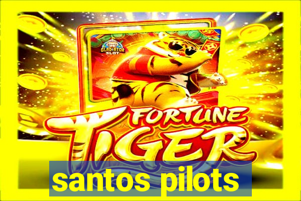 santos pilots