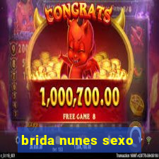 brida nunes sexo