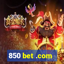 850 bet .com