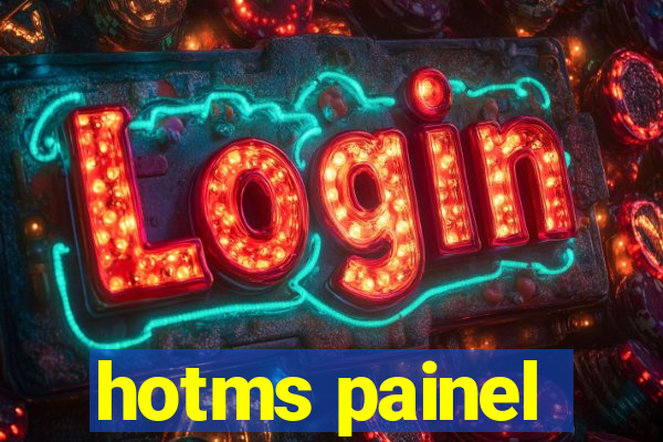 hotms painel