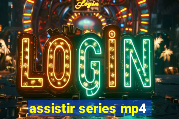 assistir series mp4