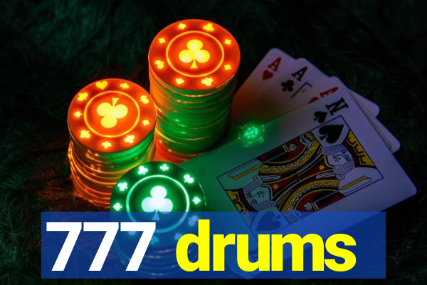 777 drums