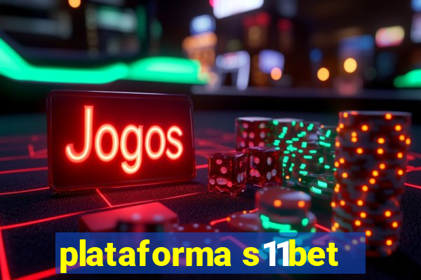 plataforma s11bet