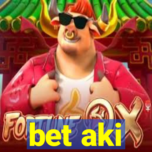 bet aki