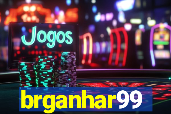 brganhar99