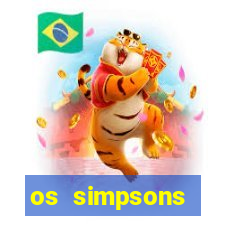 os simpsons completo dublado