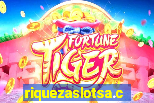 riquezaslotsa.com